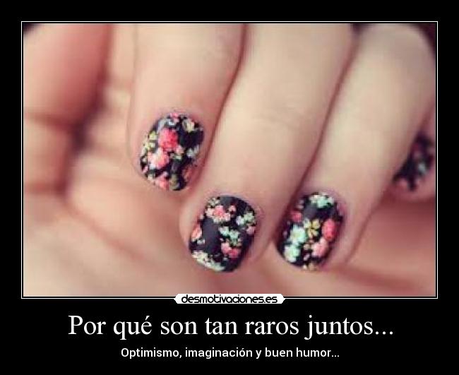 Por qué son tan raros juntos... - 