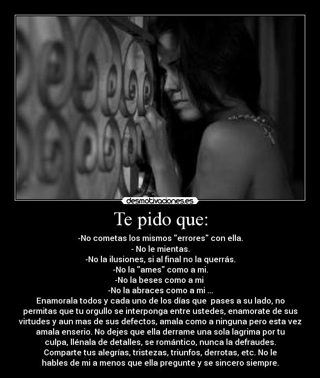 Te pido que: -