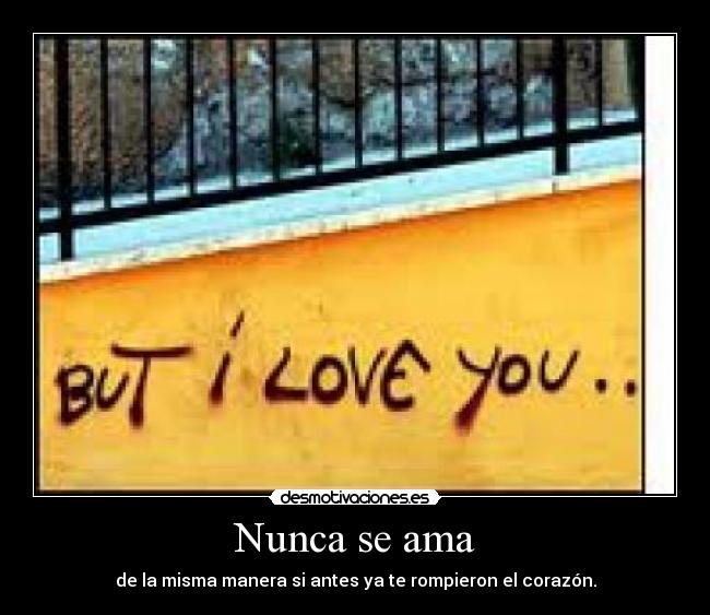 carteles nunca ama desmotivaciones