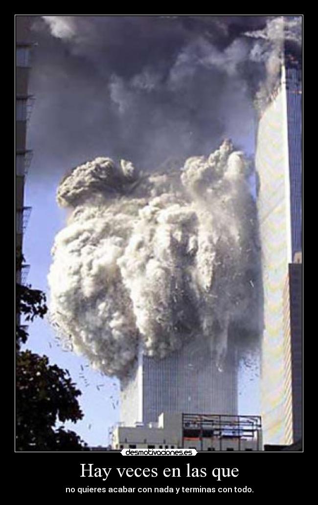 Hay veces en las que -