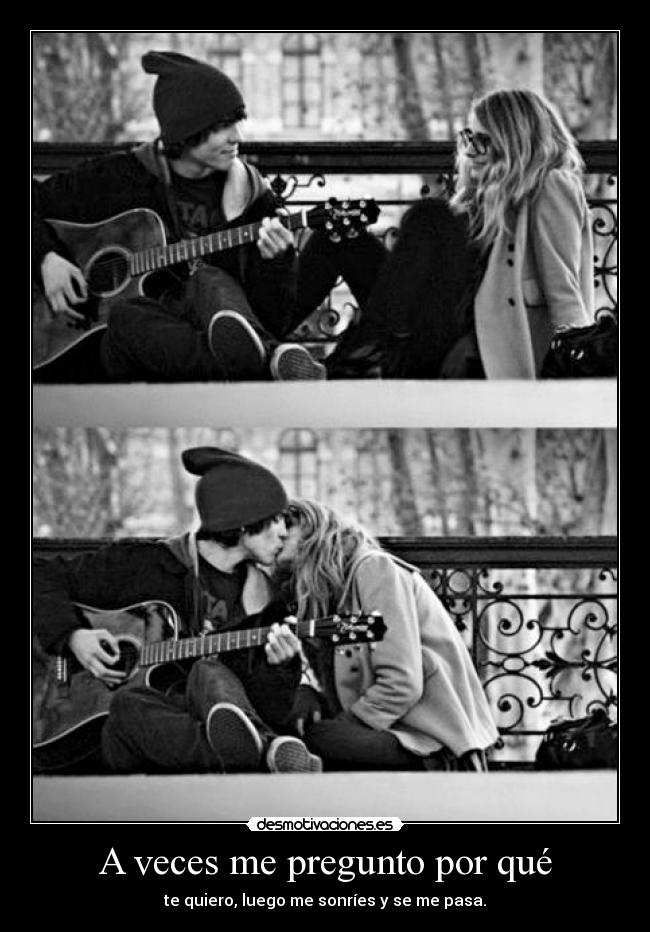 A veces me pregunto por qué -