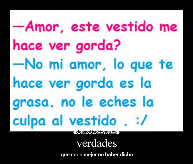 verdades - que seria mejor no haber dicho