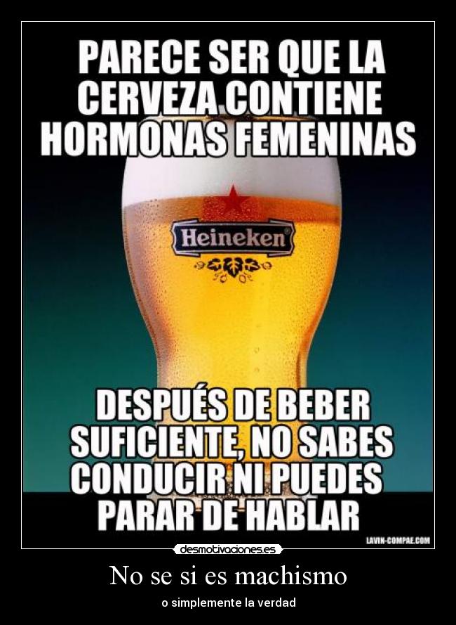 No se si es machismo -
