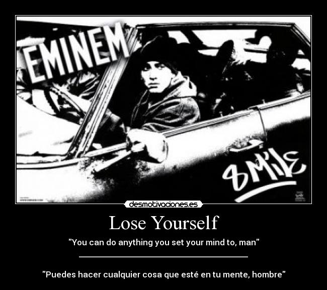 Lose Yourself -
