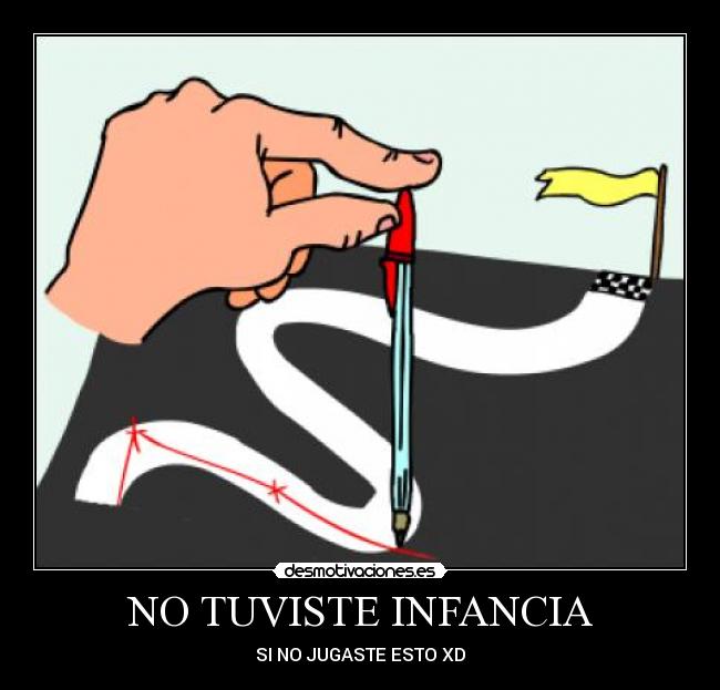 NO TUVISTE INFANCIA -
