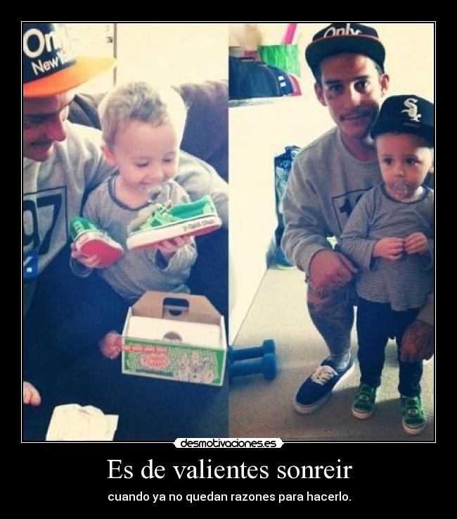 Es de valientes sonreir -