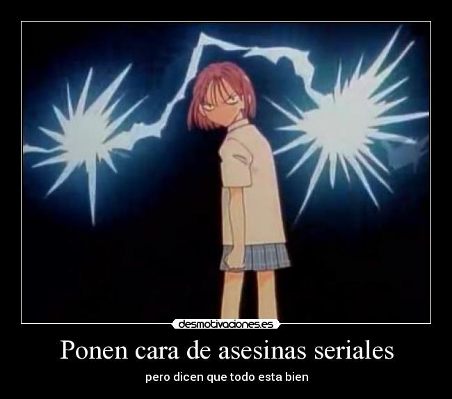 Ponen cara de asesinas seriales - pero dicen que todo esta bien