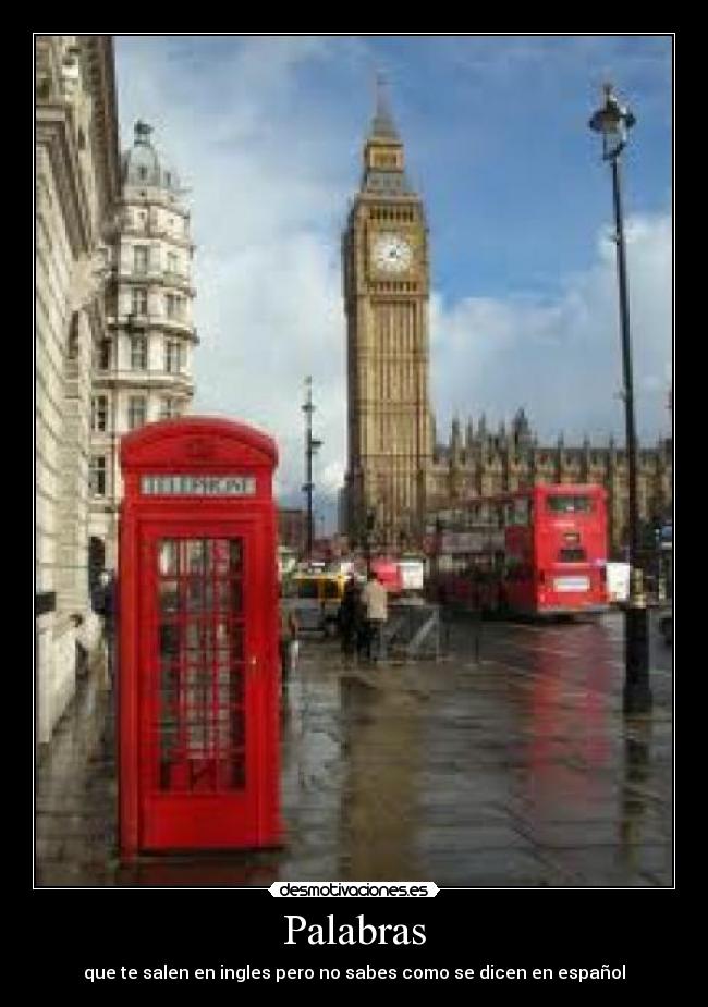 Palabras - que te salen en ingles pero no sabes como se dicen en español