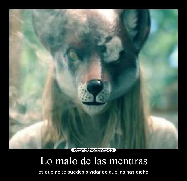 Lo malo de las mentiras -