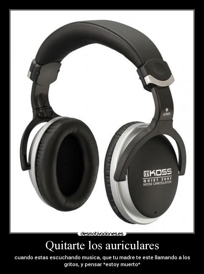 Quitarte los auriculares -