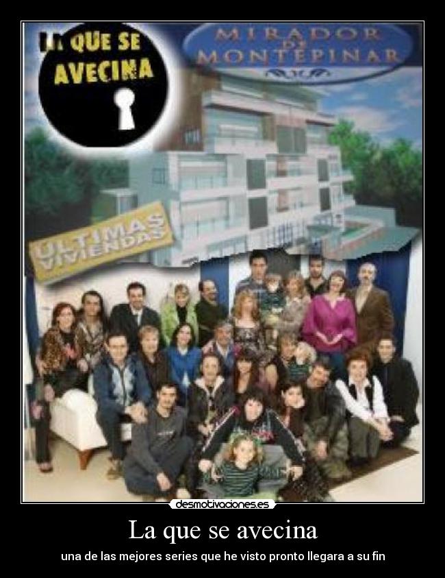 La que se avecina - una de las mejores series que he visto pronto llegara a su fin