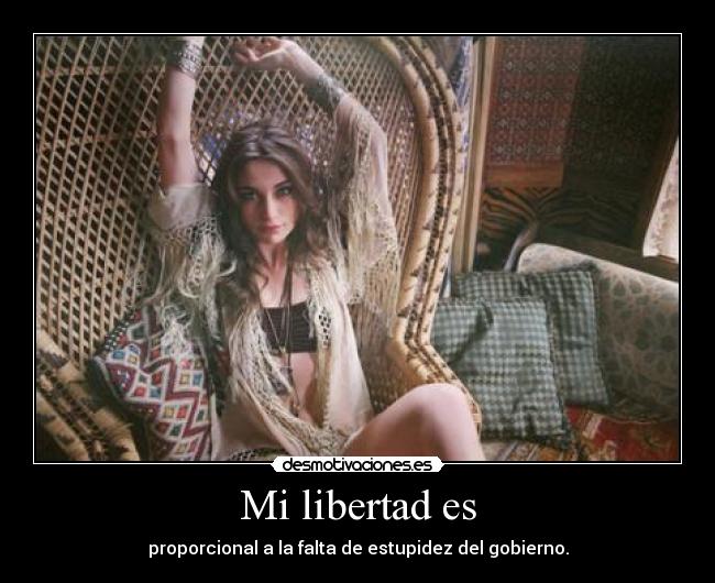 Mi libertad es -