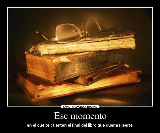 Ese momento -