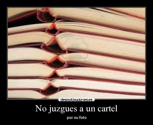 No juzgues a un cartel - por su foto