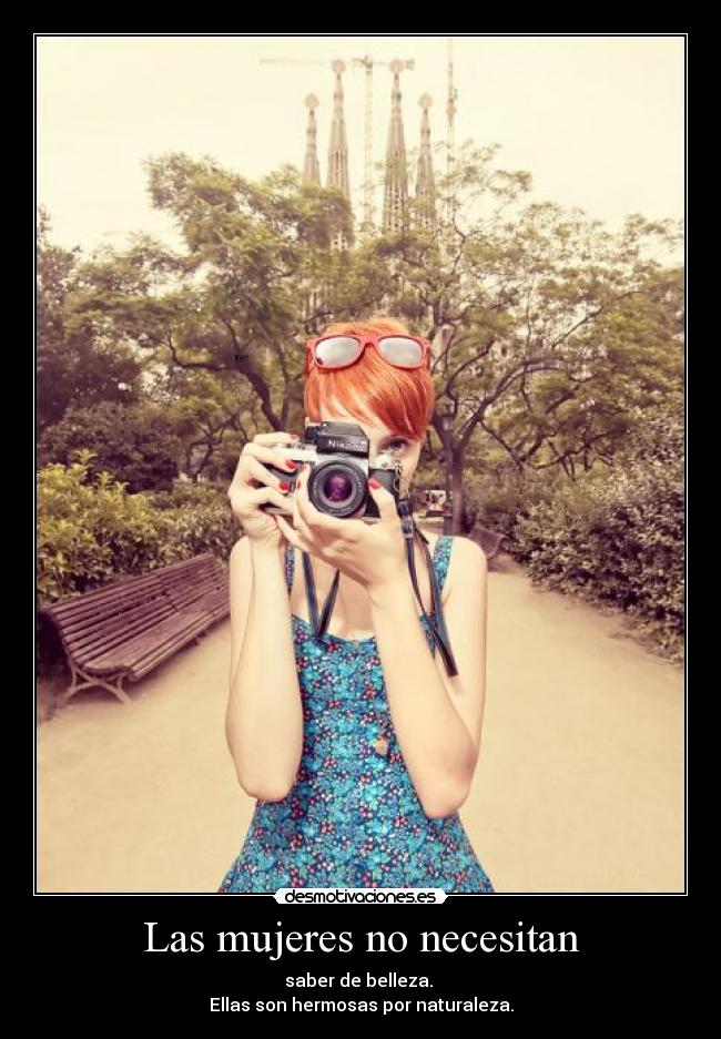 Las mujeres no necesitan -