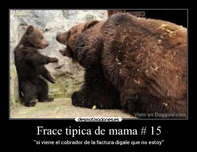 Frace tipica de mama # 15 -