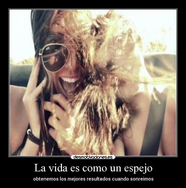 carteles vida sonreir ser feliz desmotivaciones