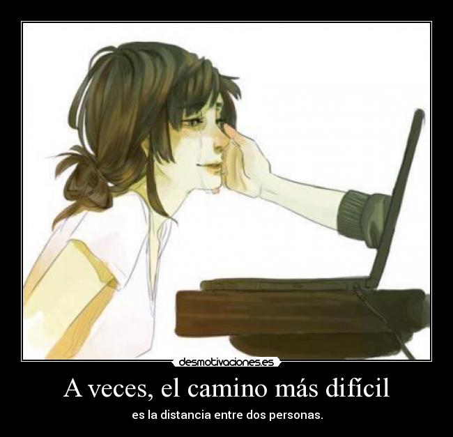 A veces, el camino más difícil - 