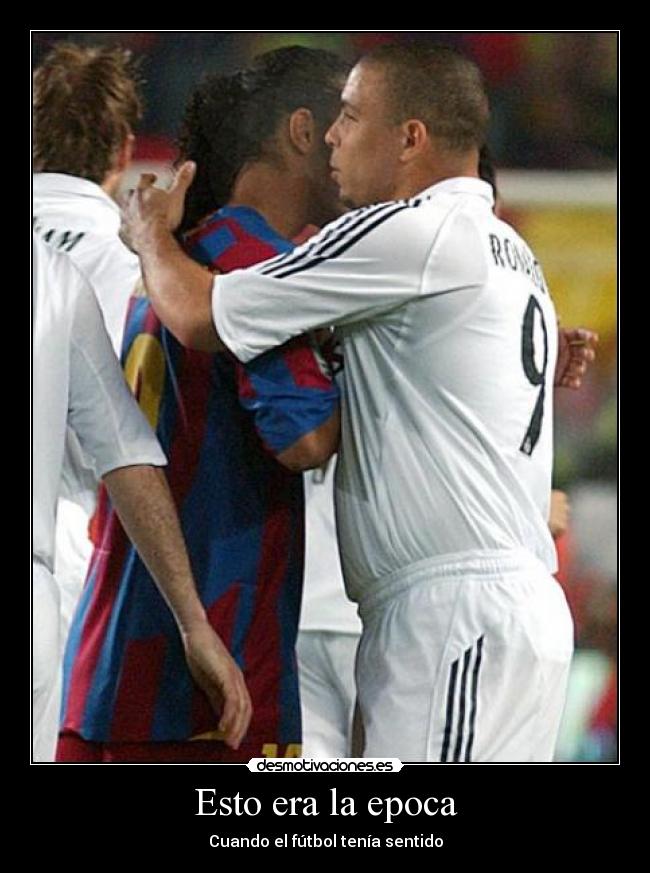 Esto era la epoca - Cuando el fútbol tenía sentido