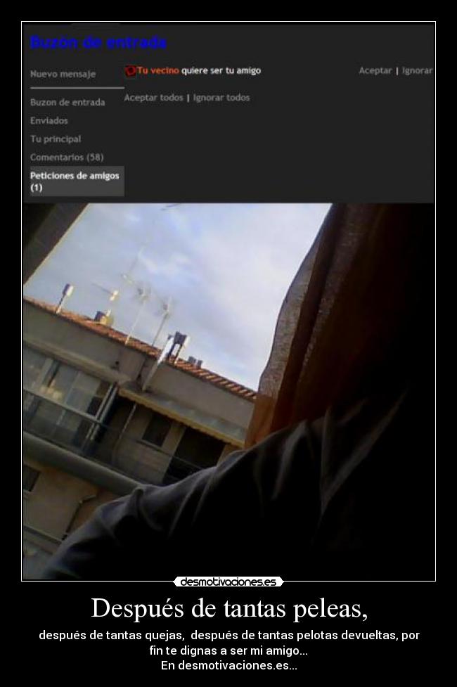 Después de tantas peleas, - 