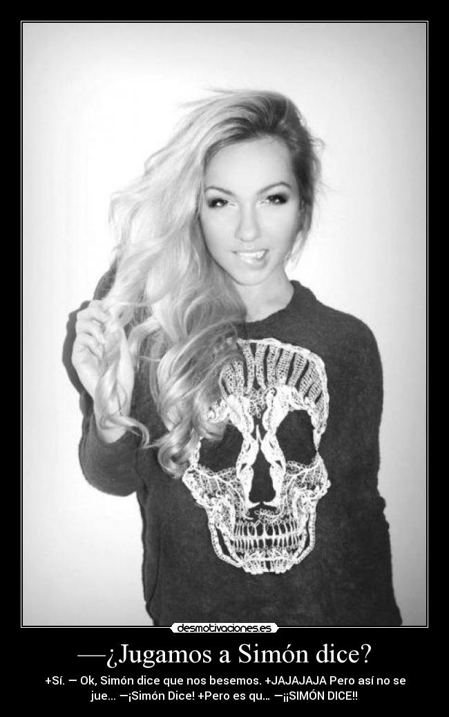 Jugamos a Simón dice? Desmotivaciones