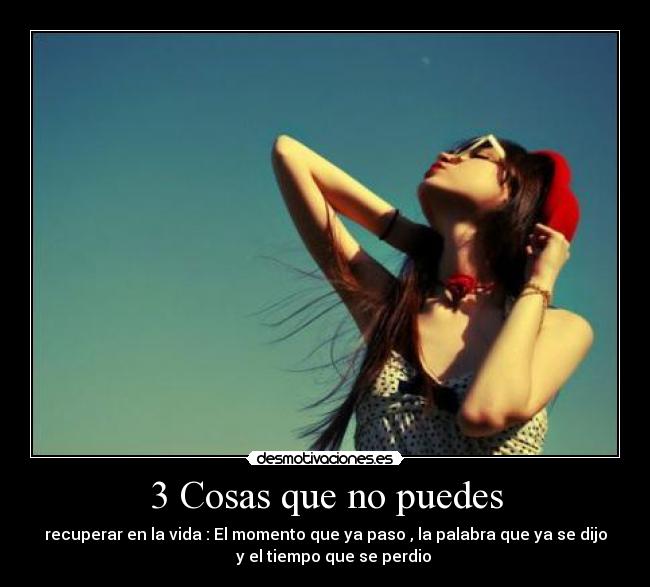 3 Cosas que no puedes - 