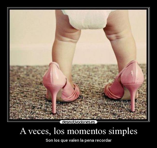 A veces, los momentos simples -