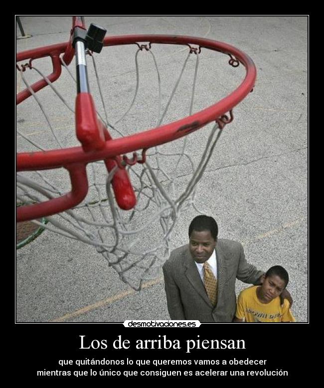 Los de arriba piensan -