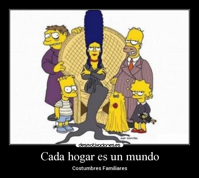 Cada hogar es un mundo - Costumbres Familiares