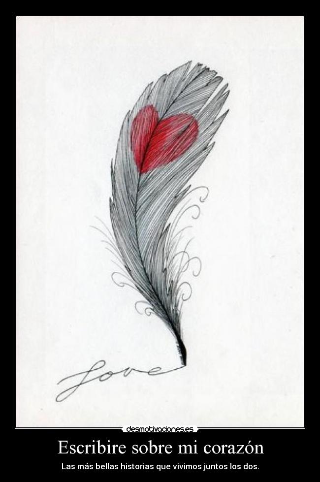 Escribire sobre mi corazón -