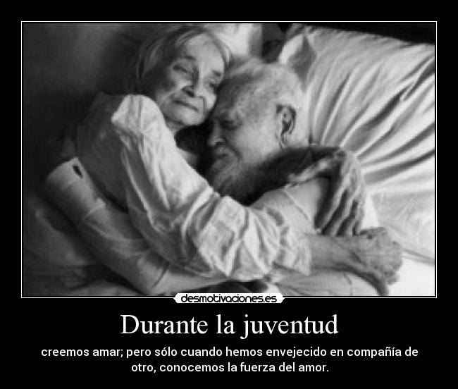 Durante la juventud -