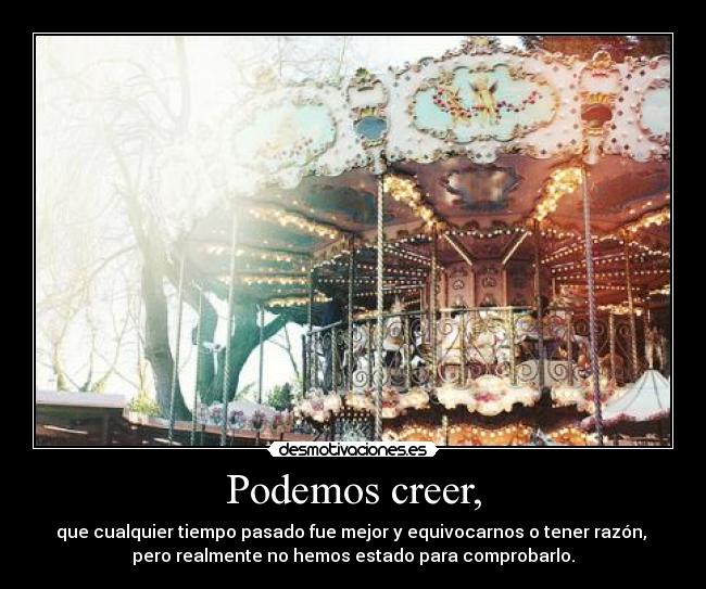 Podemos creer, - 