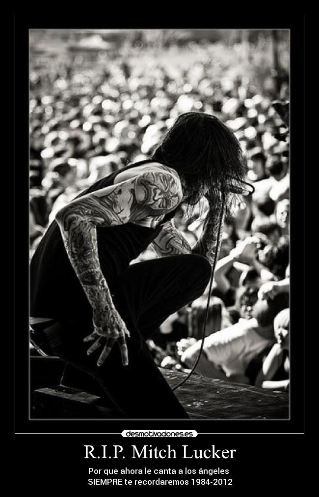 R.I.P. Mitch Lucker - 