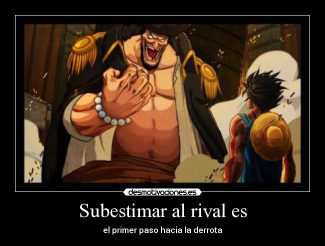 Subestimar al rival es - 
