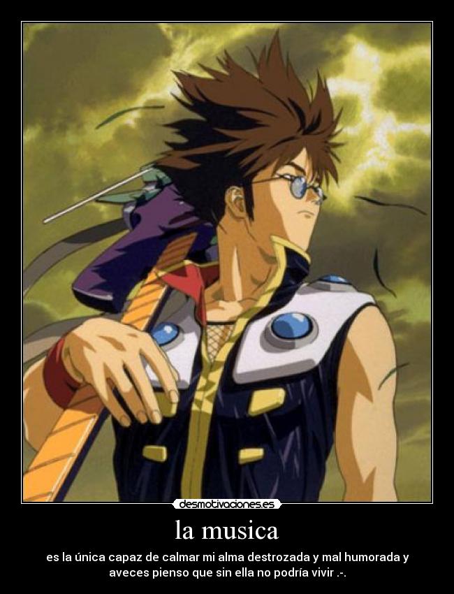 la musica - es la única capaz de calmar mi alma destrozada y mal humorada y
aveces pienso que sin ella no podría vivir .-.