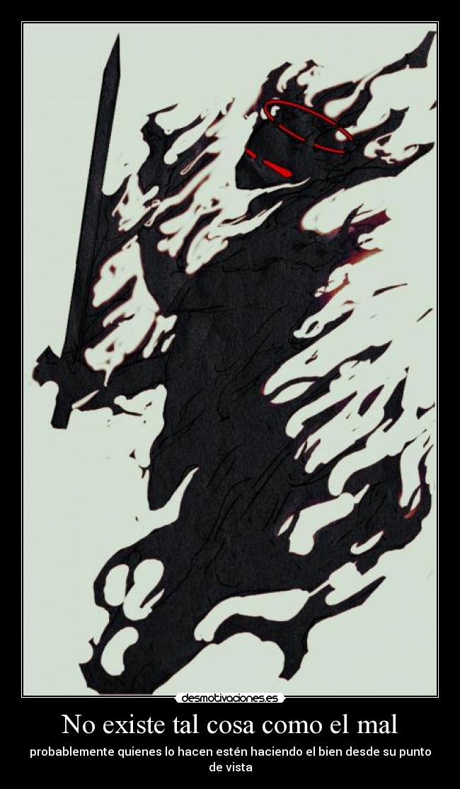 No existe tal cosa como el mal -