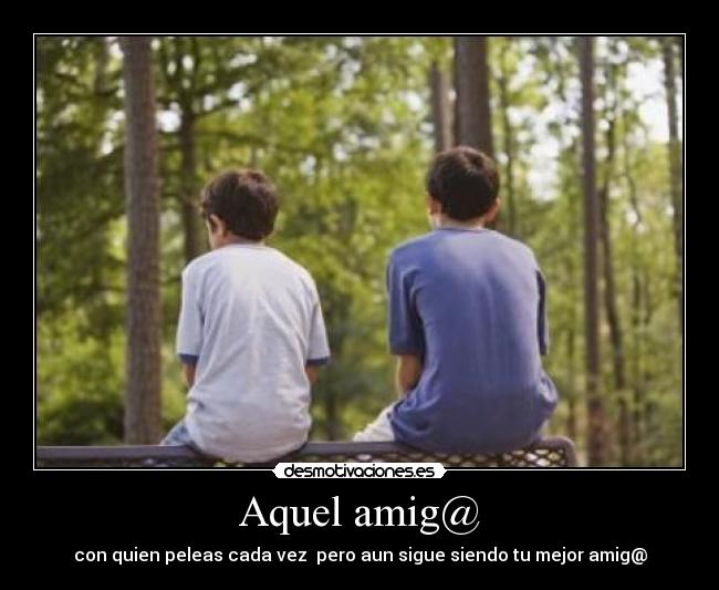 Aquel amig@ -