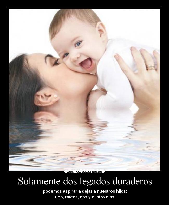 Solamente dos legados duraderos - 