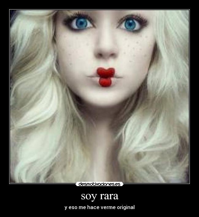 soy rara -