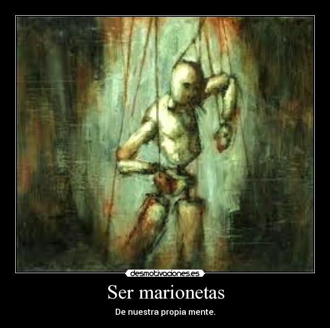 Ser marionetas - 