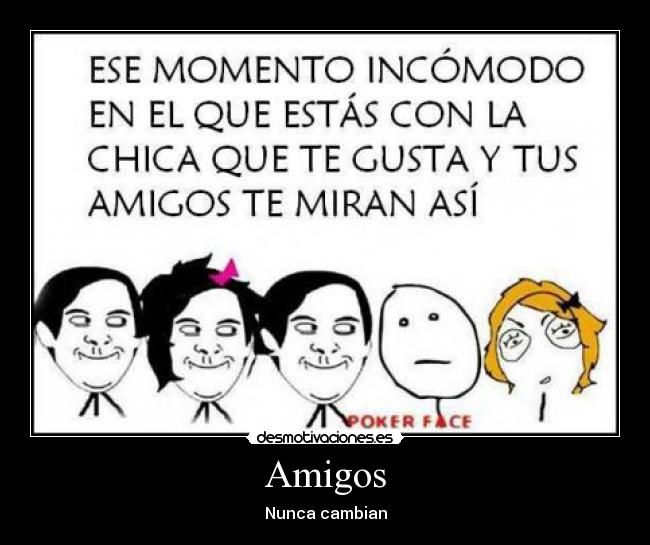 Amigos - Nunca cambian