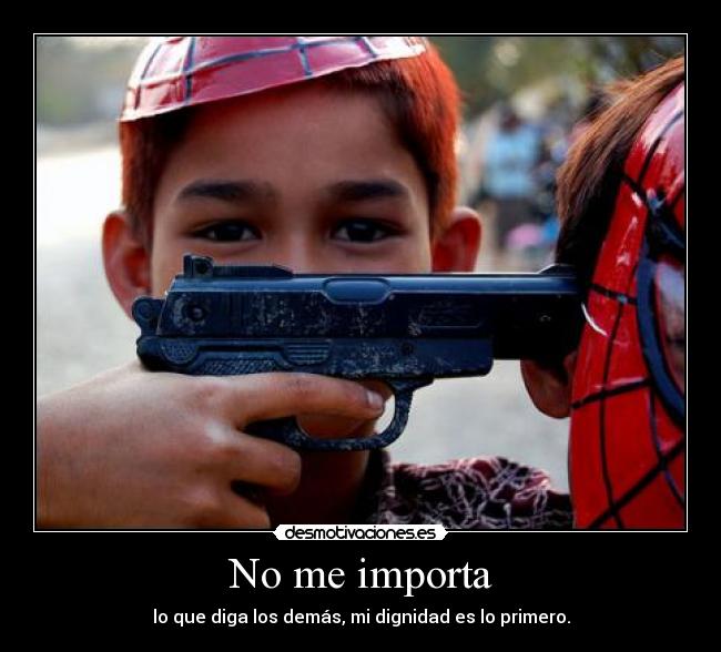 No me importa -