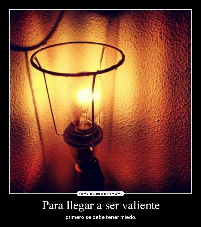Para llegar a ser valiente - 