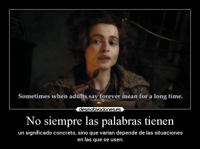 No siempre las palabras tienen -