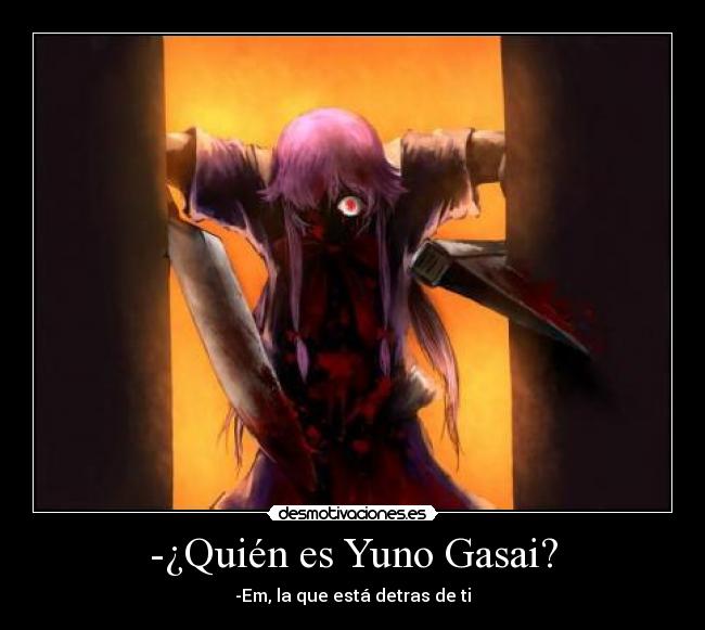 -¿Quién es Yuno Gasai? -