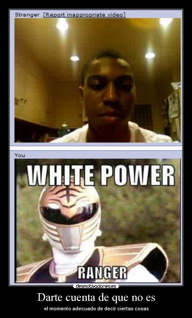 Darte cuenta de que no es - el momento adecuado de decir ciertas cosas