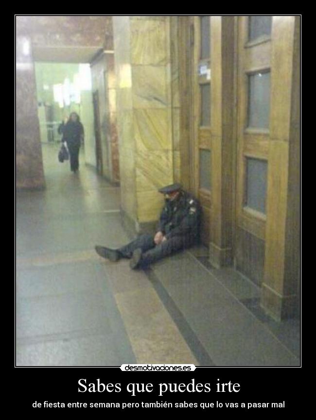 Sabes que puedes irte -