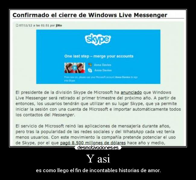 Y asi - es como llego el fin de incontables historias de amor.