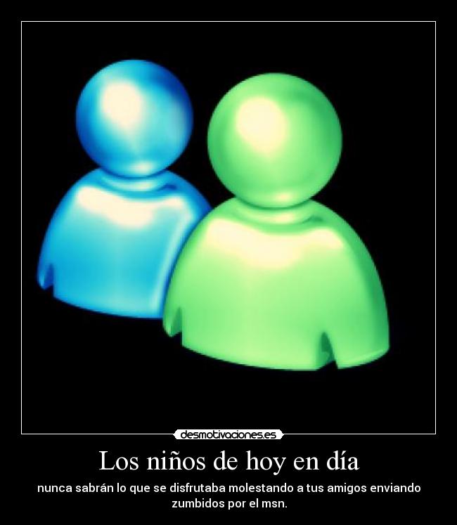 Los niños de hoy en día - 