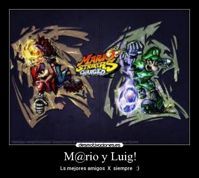 M@rio y Luig! - Ls mejores amigos X siempre :)